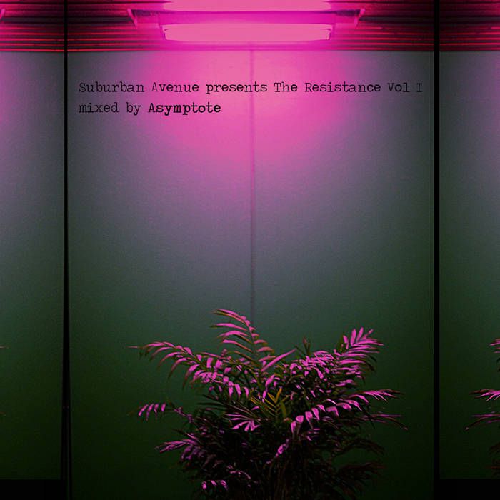 The Resistance Vol​.​I (mixed by Asymptote)