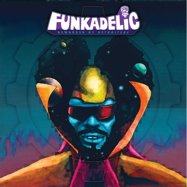 Funkadelic – Reworked by Detroiters