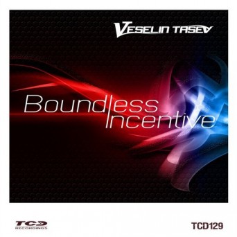 Veselin Tasev – Boundless Incentive