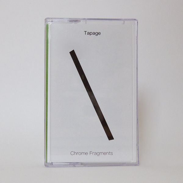 Tapage – Chrome Fragments