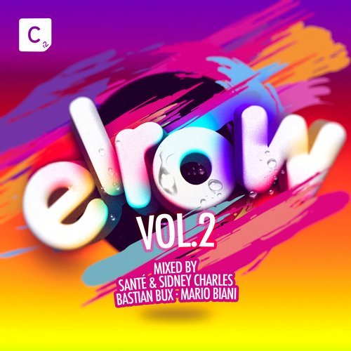 Elrow Vol. 2 (Mixed By Sante, Sidney Charles, Bastian Bux and Mario Biani)