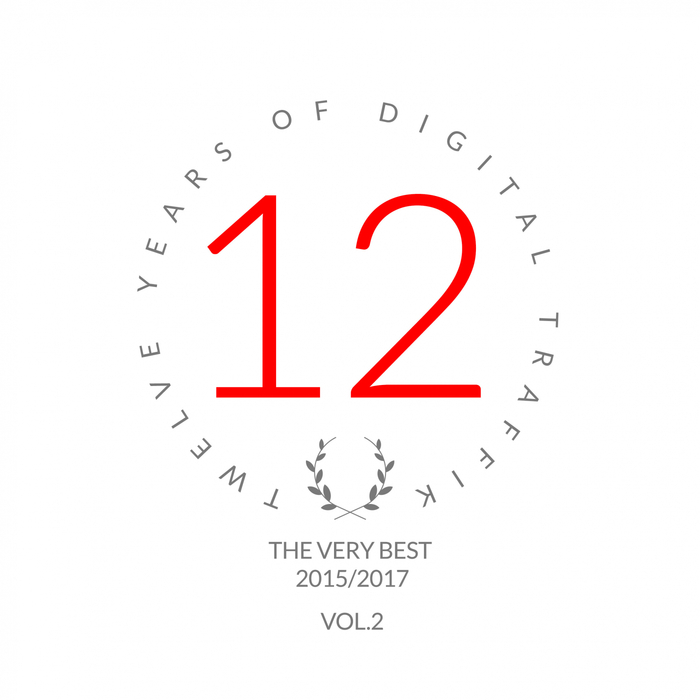 Twelve Years Of Digital Traffik Vol 2