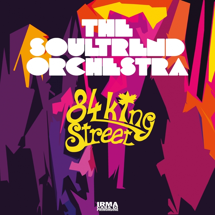 The Soultrend Orchestra – 84 King Street