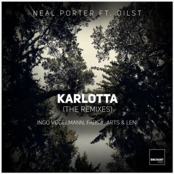 Neal Porter – Karlotta [The Remixes]