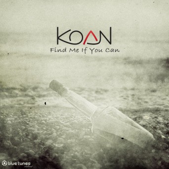 Koan – Find Me If You Can