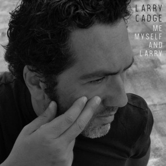 Larry Cadge – Me, Myself and Larry