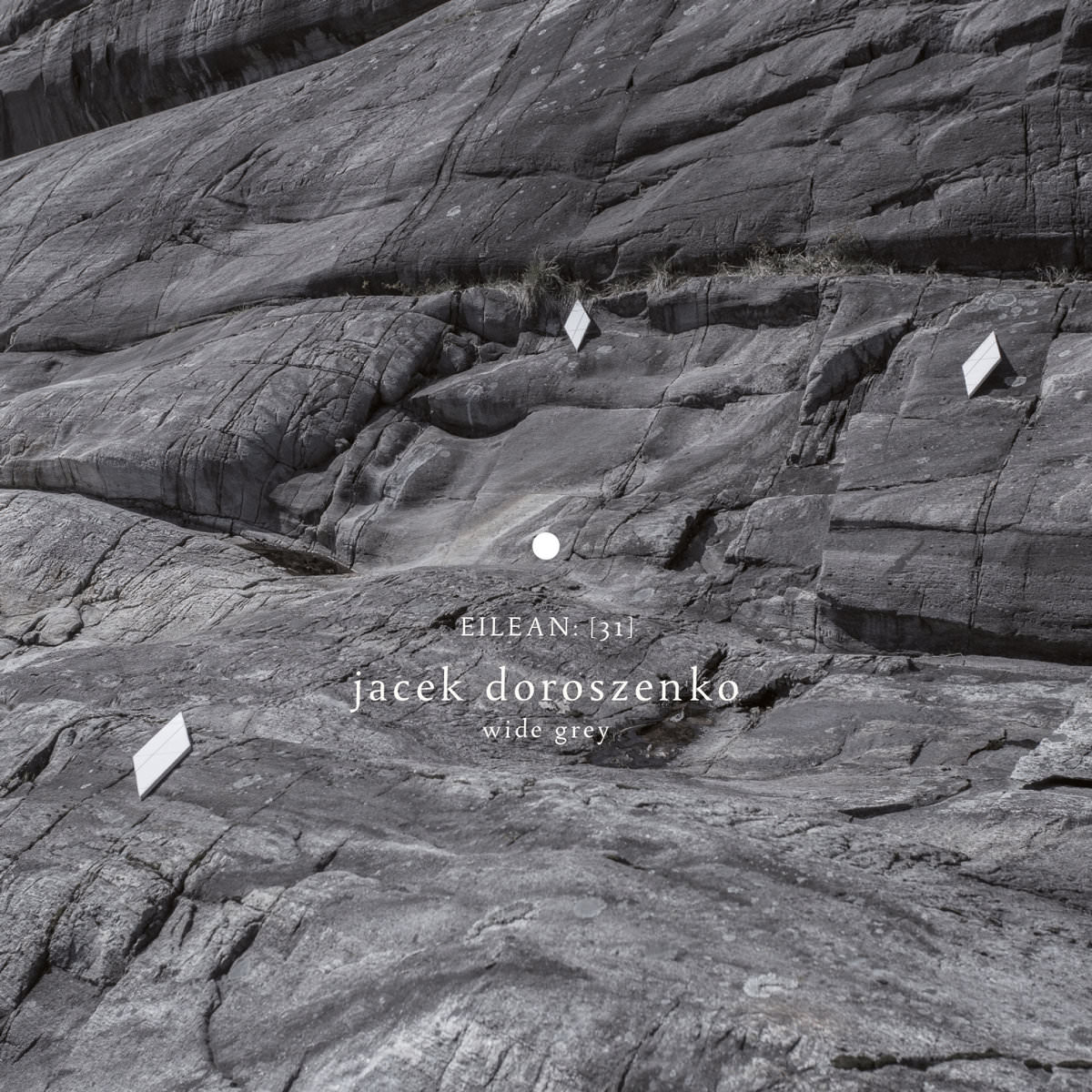 Jacek Doroszenko – Wide Grey (eilean 31)