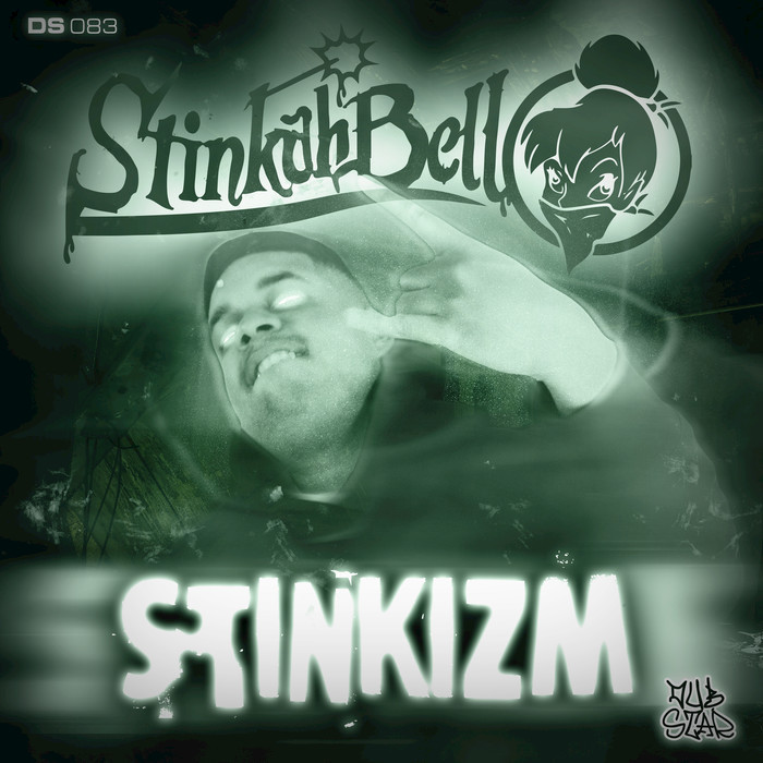 Stinkahbell – Stinkizm