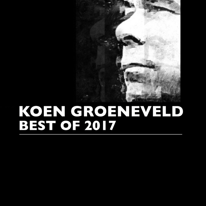 Koen Groeneveld – Best Of 2017