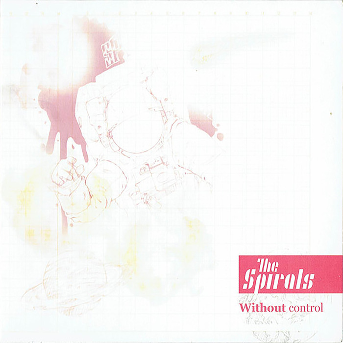 The Spirals – Without Control