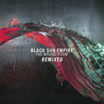 Black Sun Empire – The Wrong Room (Remixed)
