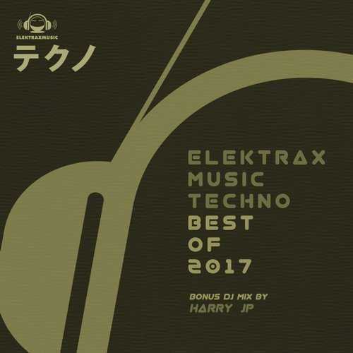 Elektrax Music Techno- Best of 2017