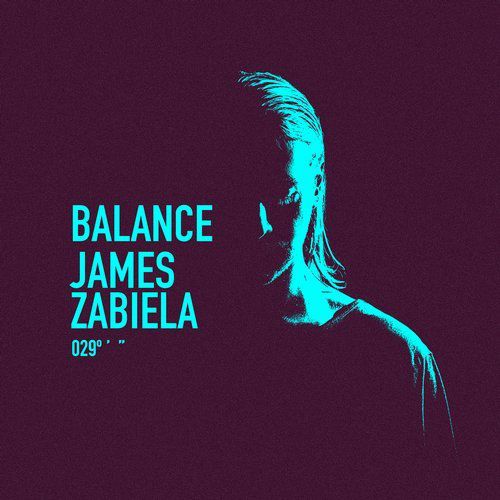 James Zabiela – Balance 029