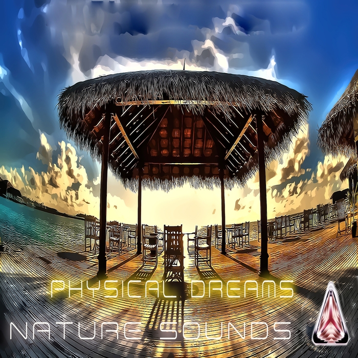 Physical Dreams – Nature Sounds