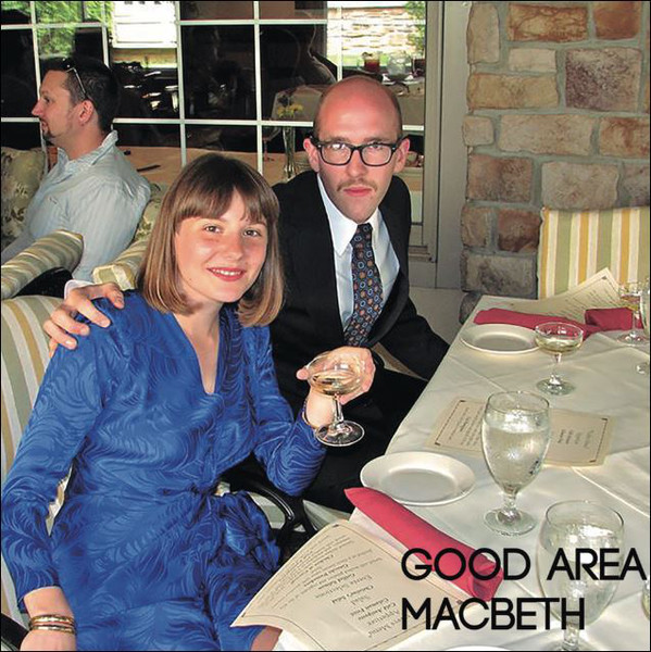 Good Area – Macbeth