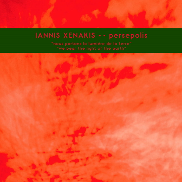 Iannis Xenakis – Persepolis