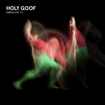 Holy Goof – Fabriclive 97