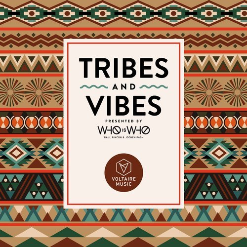 Tribes & Vibes pres. by Who Is Who