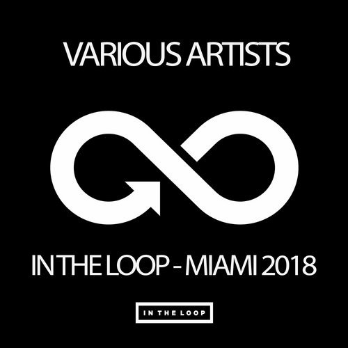 In The Loop – Miami 2018