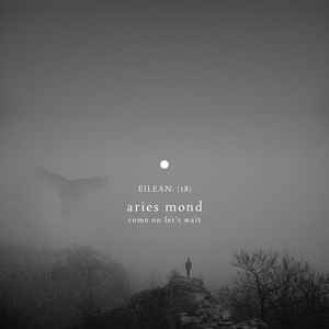 Aries Mond – Come On Let’s Wait