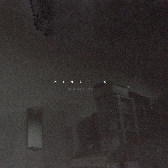 Braulio Lam – Kinetic