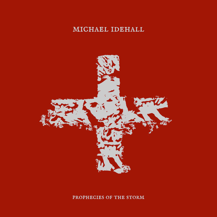 Michael Idehall – Prophecies of the Storm