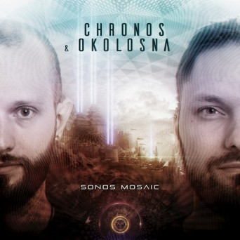 Chronos & OkoloSna – Sonos Mosaic