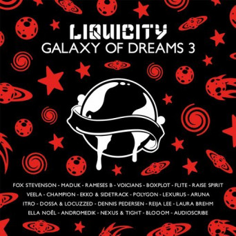 Galaxy Of Dreams 3 – Liquicity Presents