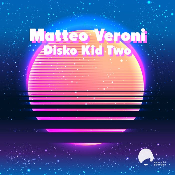 Matteo Veroni – Disco Kid Two