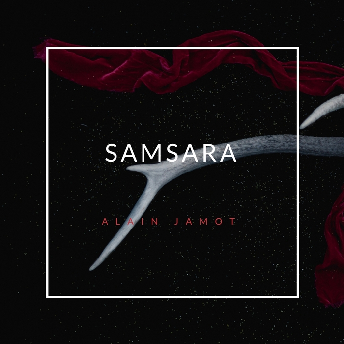 Alain Jamot – Samsara