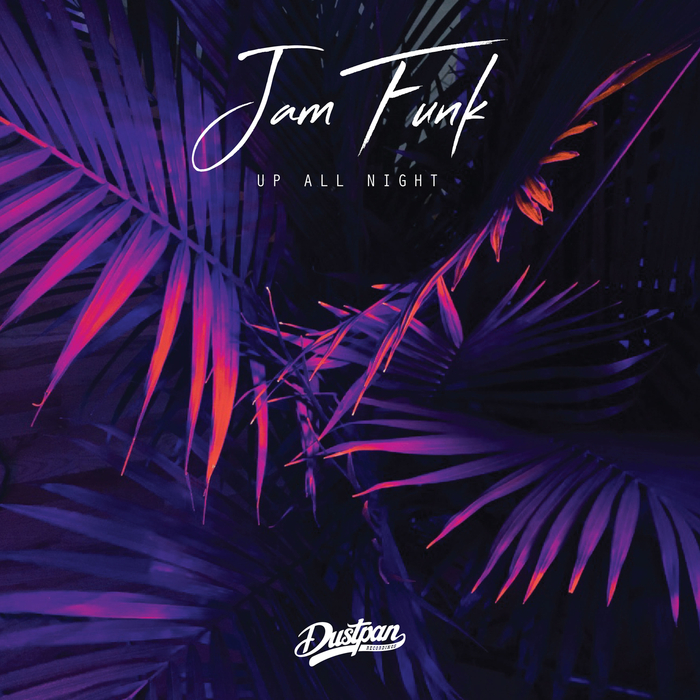 Jam Funk – Up All Night
