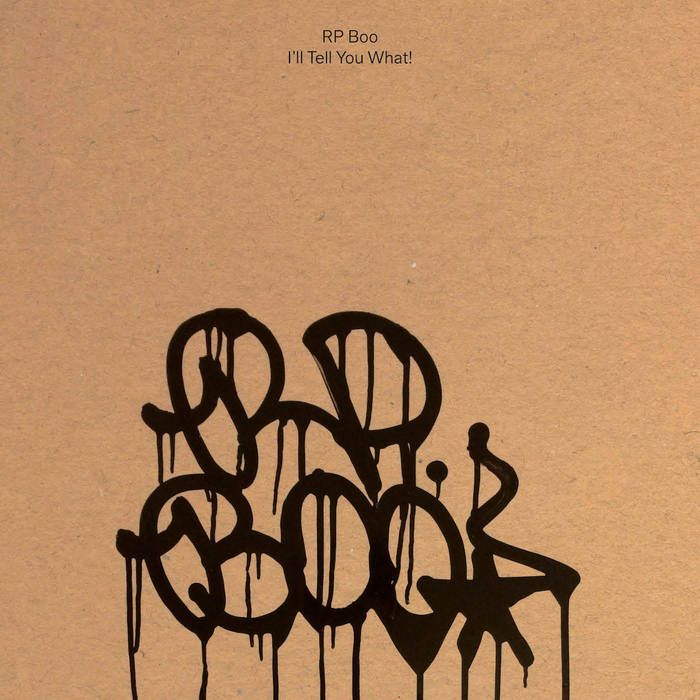 RP Boo – I’ll Tell You What!