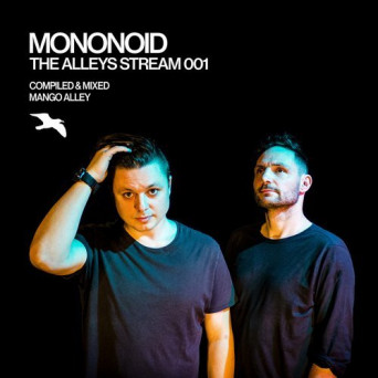 THE ALLEYS Stream 001 / Mononoid