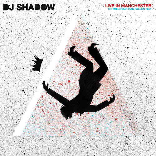 DJ Shadow – Live In Manchester: The Mountain Has Fallen Tour (Live In Manchester)