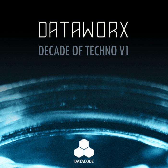 Dataworx – Decade Of Techno V1