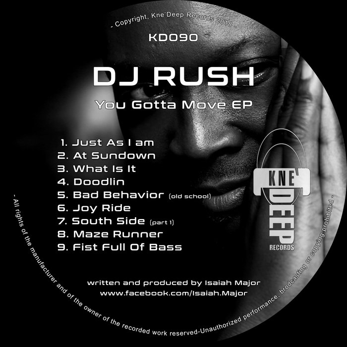 DJ Rush – You Gotta Move