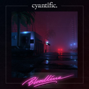 Cyantific – Bloodline LP