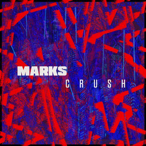 Marks – Crush