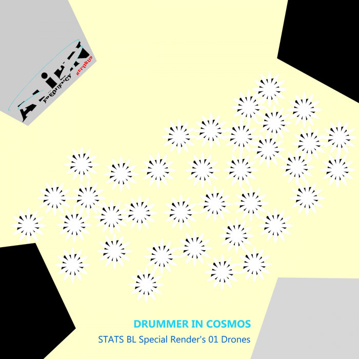 Drummer In Cosmos – STATS BL Special Render’s 01 Drones