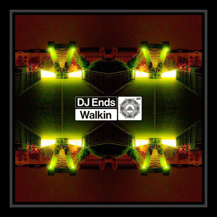 DJ Ends – Walkin