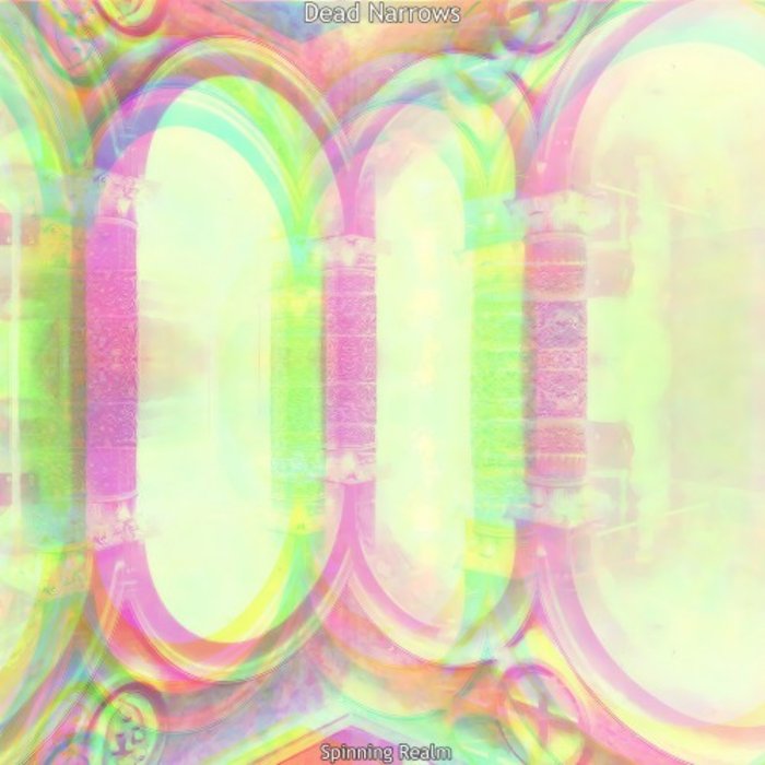 Dead Narrows – Spinning Realm