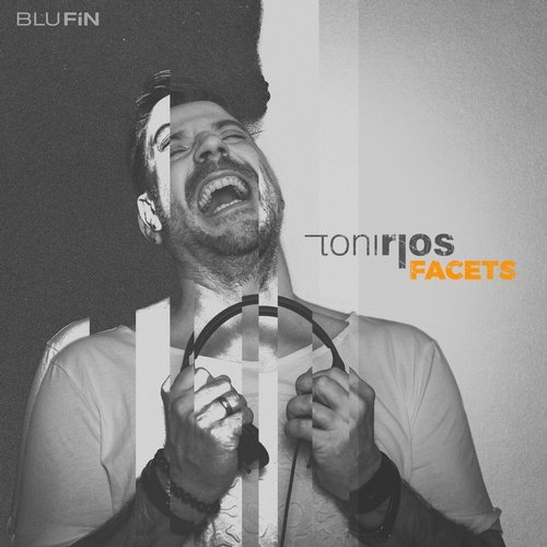 Toni Rios – Facets