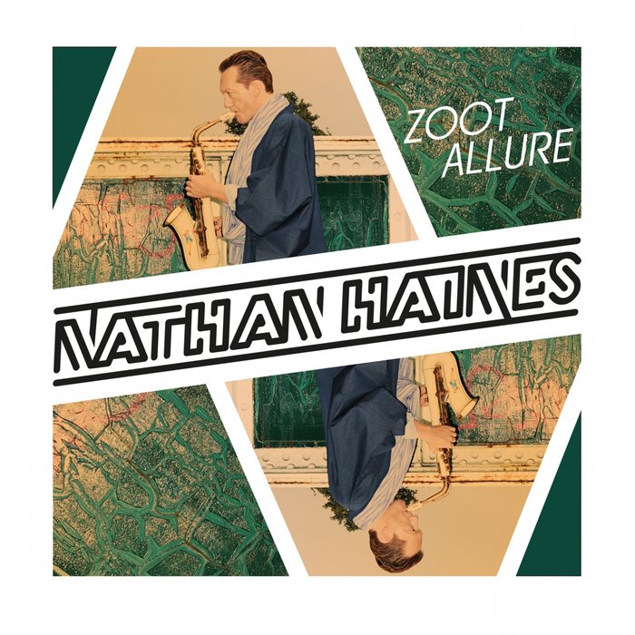 Nathan Haines – Zoot Allure
