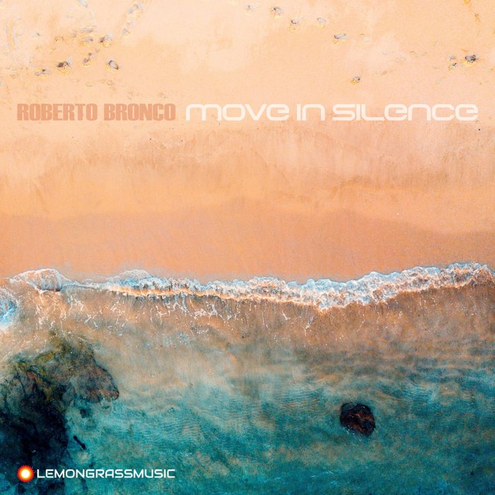 Roberto Bronco – Move in Silence