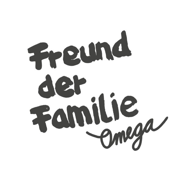 Freund der Familie – Omega