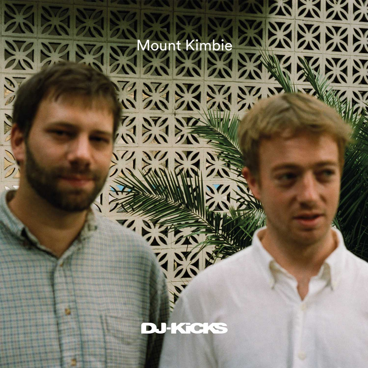 Mount Kimbie – DJ-Kicks
