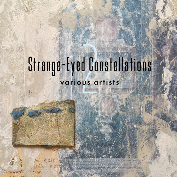 VA – Strange-Eyed Constellations 2