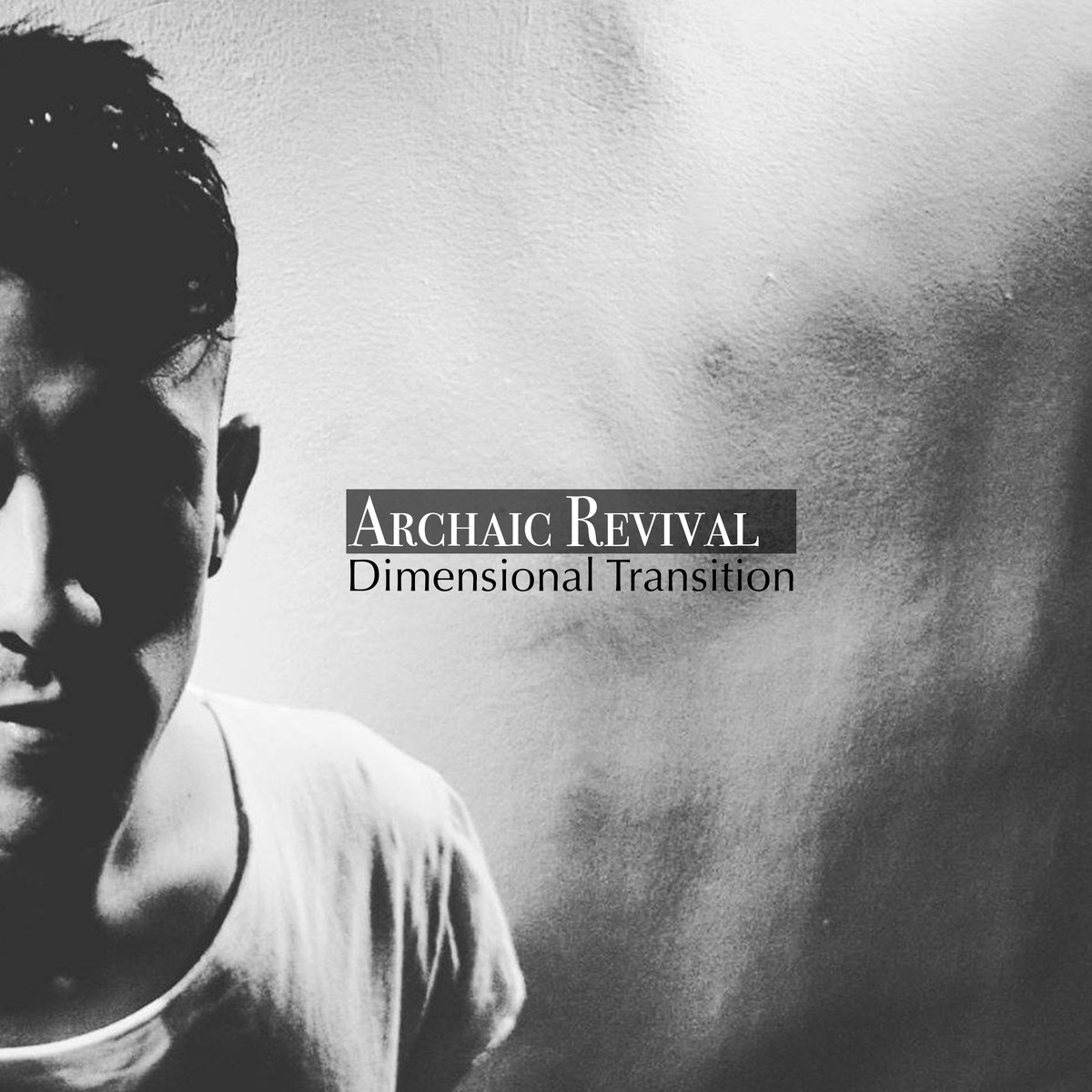 Archaic Revival – Dimensional Transition