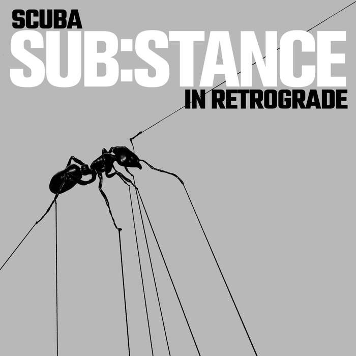 Scuba – SUB:STANCE In Retrograde