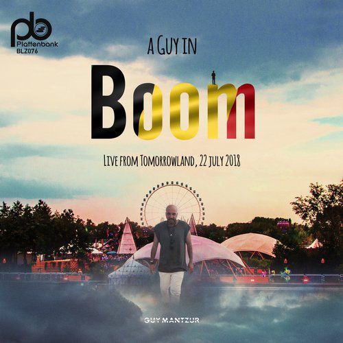 Guy Mantzur – A Guy in Boom (Live from Tomorrowland, 22 July 2018)